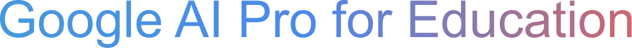 Google AI Pro for Education